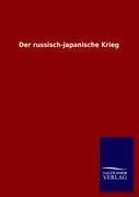 Cover: 9783846011119 | Der russisch-japanische Krieg | Salzwasser-Verlag Gmbh | Taschenbuch