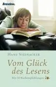Cover: 9783865061119 | Vom Glück zu lesen | Mit 50 Empfehlungen | Hans Steinacker | Buch