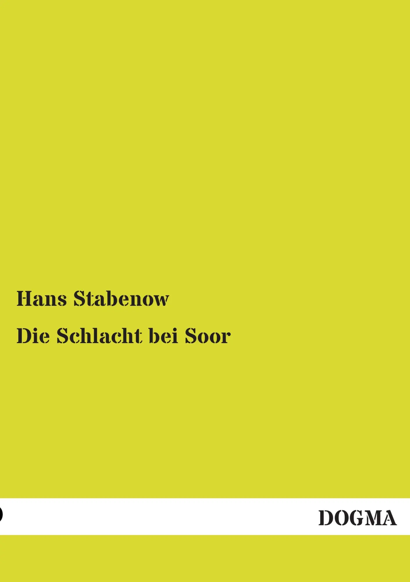 Cover: 9783954541119 | Die Schlacht bei Soor | Hans Stabenow | Taschenbuch | 56 S. | Deutsch