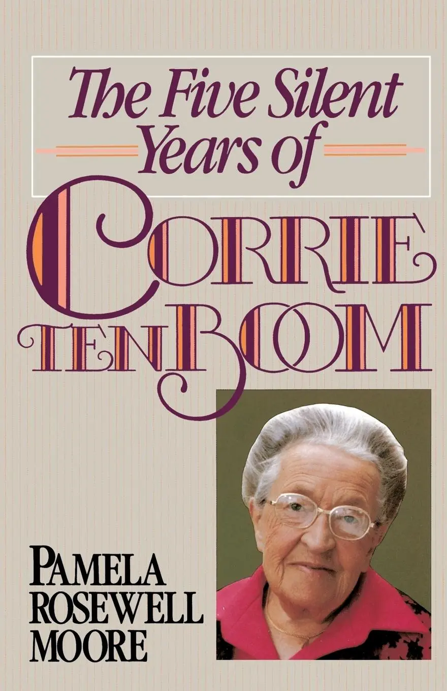 Cover: 9780310611219 | The Five Silent Years of Corrie Ten Boom | Pamela Rosewell Moore