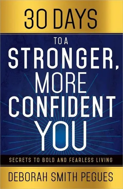 Cover: 9780736961219 | 30 Days to a Stronger, More Confident You | Deborah Smith Pegues