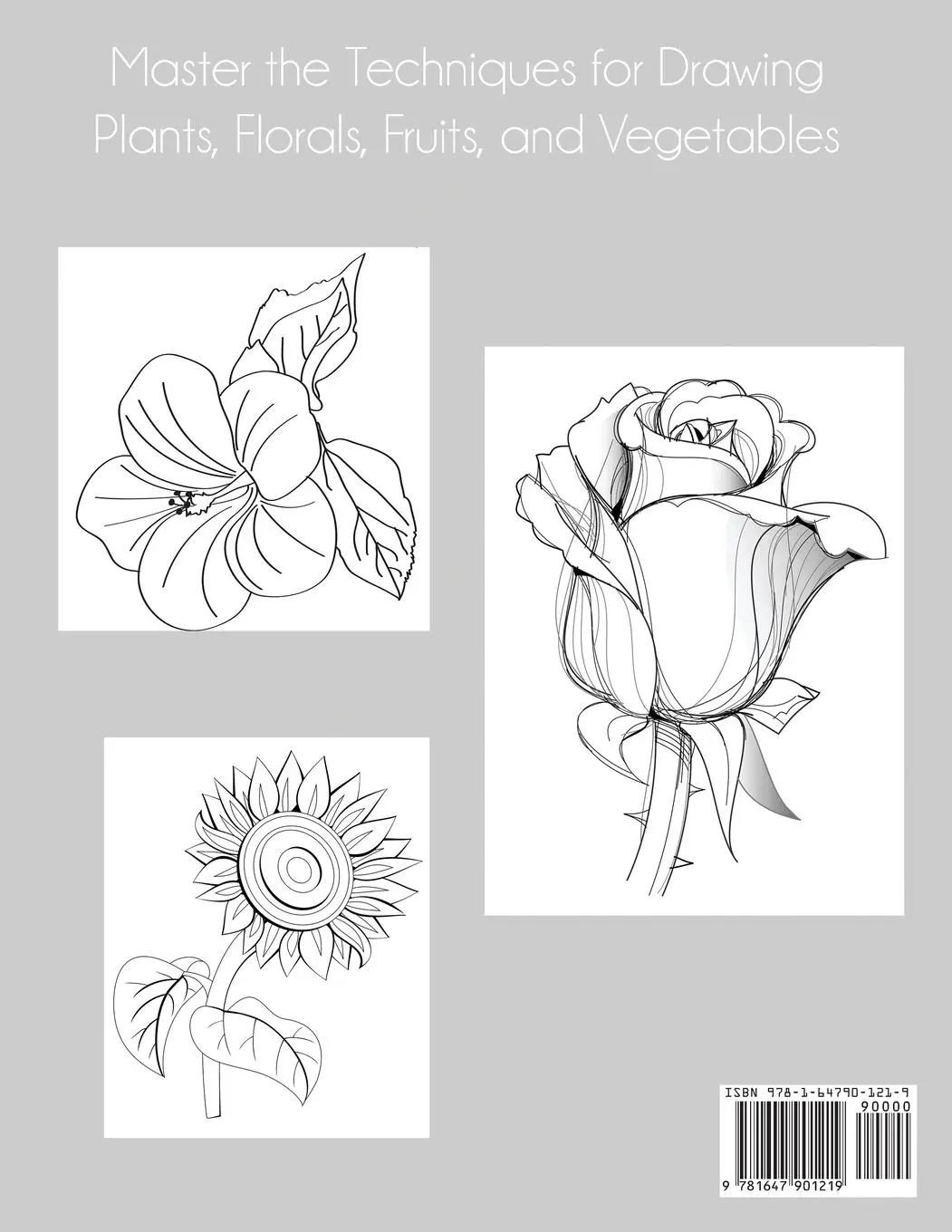 Rückseite: 9781647901219 | How to Draw Flowers | Step-by-Step Botanical Drawing Projects | Calder