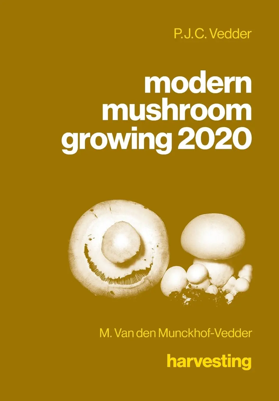 Cover: 9781735241319 | modern mushroom growing 2020 harvesting | P J C Vedder (u. a.) | Buch