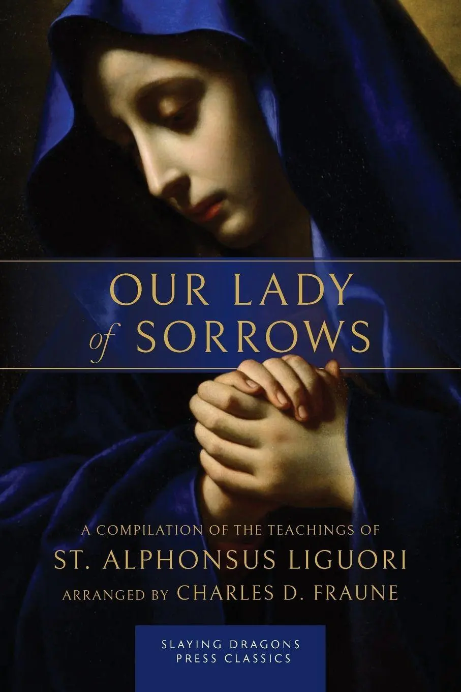 Cover: 9781961721319 | Our Lady of Sorrows | St. Alphonsus Liguori | Taschenbuch | Englisch