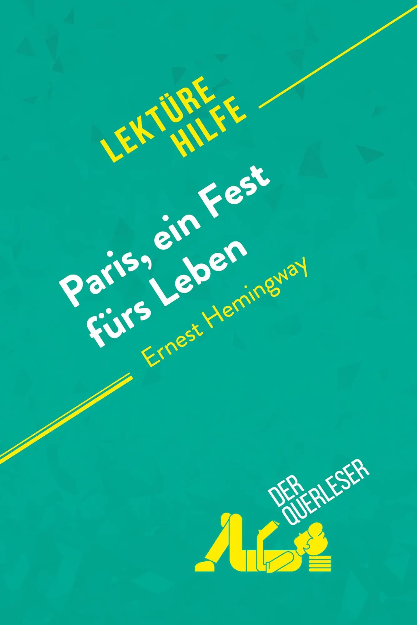 Cover: 9782808021319 | Paris, ein Fest fürs Leben von Ernest Hemingway (Lektürehilfe) | Buch