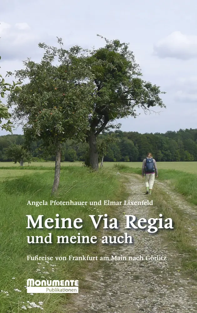 Cover: 9783867951319 | Meine Via Regia und meine auch | Angela Pfotenhauer (u. a.) | Buch