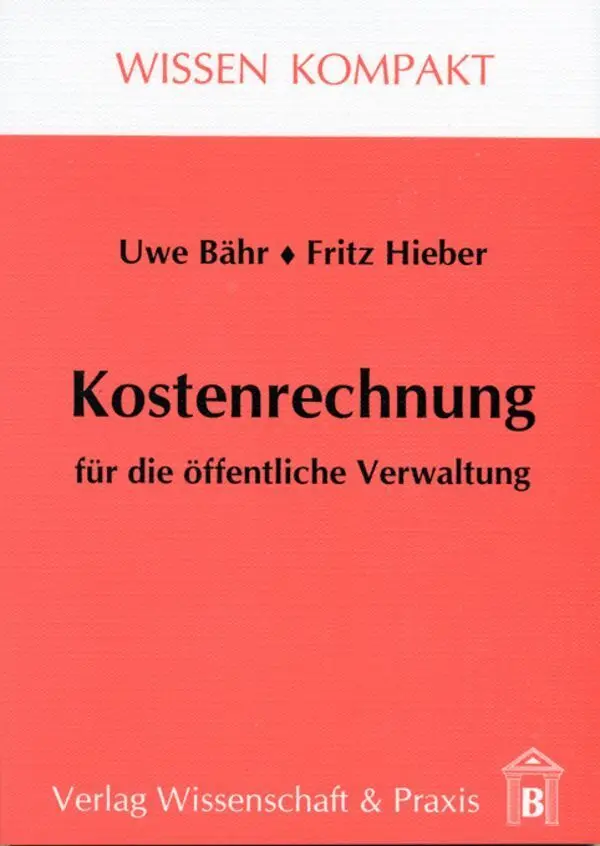 Cover: 9783896731319 | Kostenrechnung für die öffentliche Verwaltung. | Fritz Hieber (u. a.)