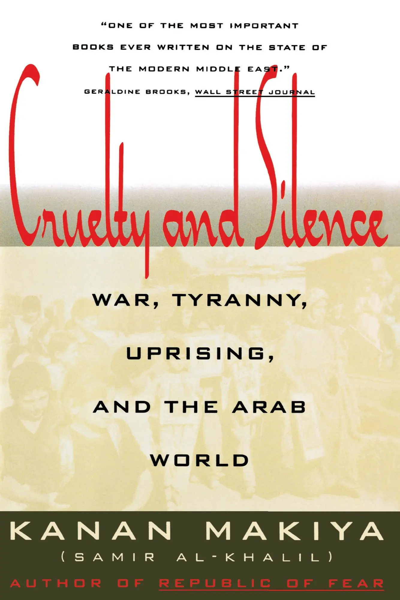 Cover: 9780393311419 | Cruelty and Silence | War, Tyranny, Uprising, and the Arab World