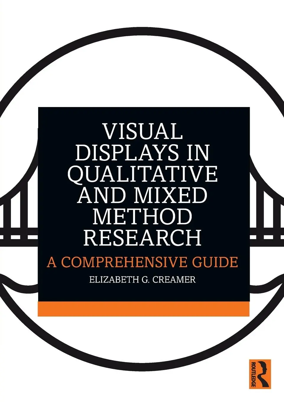Cover: 9781032301419 | Visual Displays in Qualitative and Mixed Method Research | Creamer