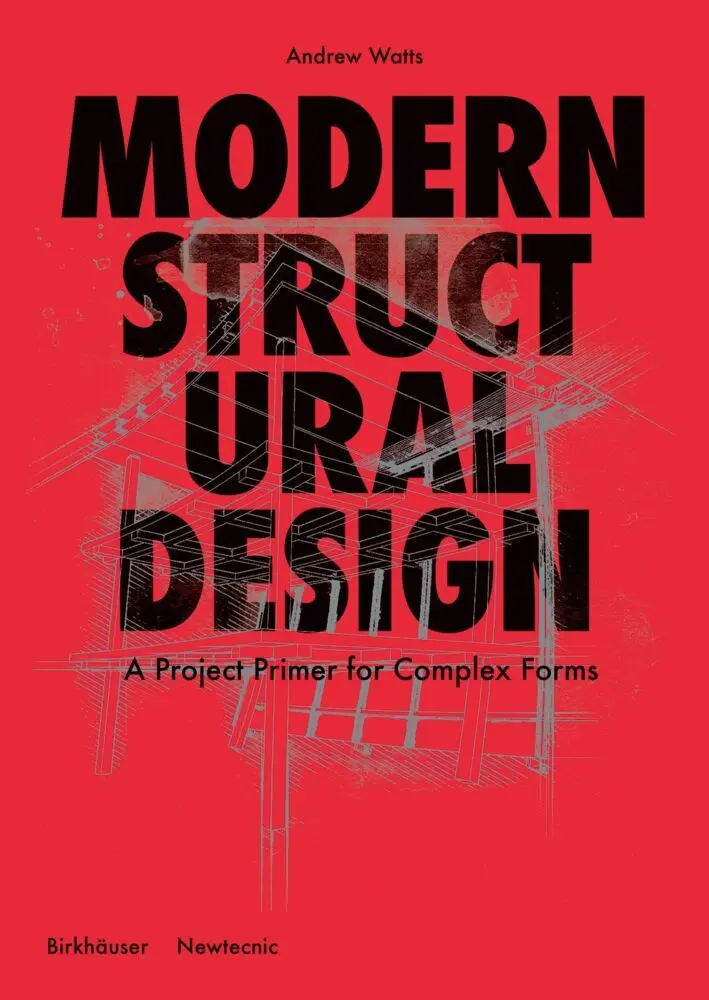 Cover: 9783035621419 | Modern Structural Design | A Project Primer for Complex Forms | Watts