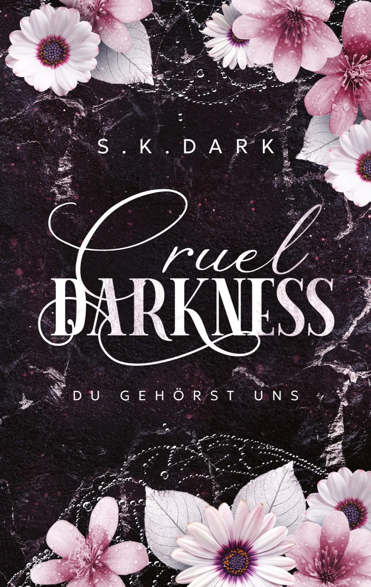 Cover: 9783384961419 | Cruel Darkness | Du gehörst uns | S. K. Dark | Taschenbuch | Deutsch