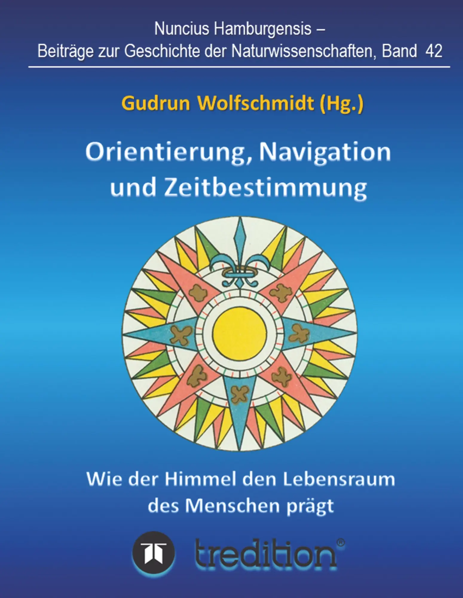 Cover: 9783748211419 | Orientierung, Navigation und Zeitbestimmung - Wie der Himmel den...