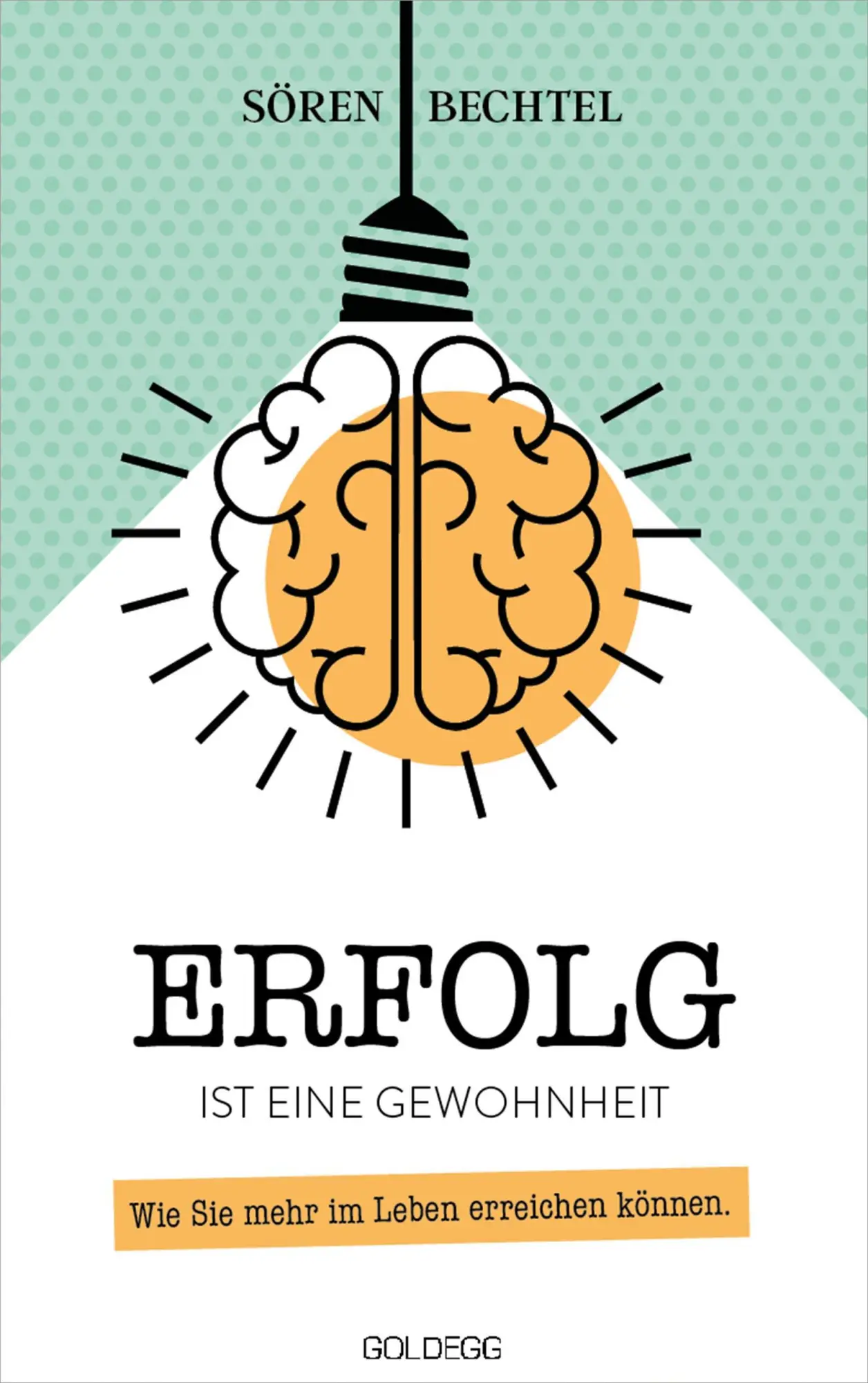 Cover: 9783990601419 | Erfolg ist eine Gewohnheit | Wie Sie mehr im Leben erreichen können