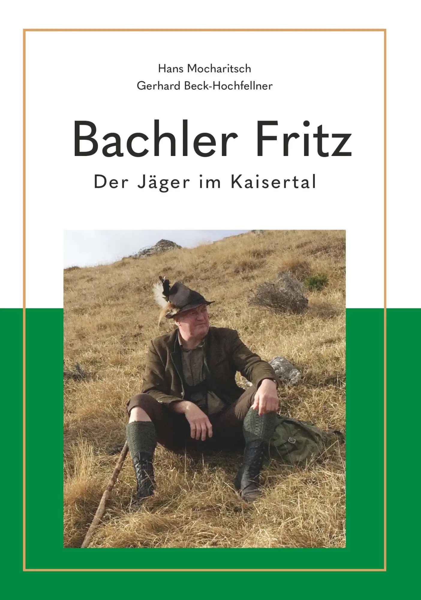 Cover: 9783991521419 | Bachler Fritz | Der Jäger im Kaisertal | Beck-Hochfellner (u. a.)