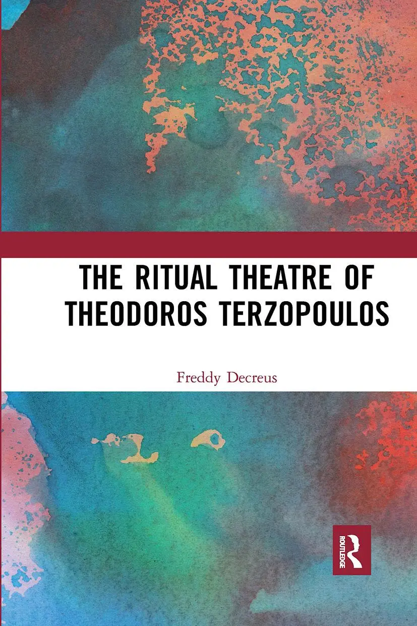 Cover: 9780367731519 | The Ritual Theatre of Theodoros Terzopoulos | Freddy Decreus | Buch