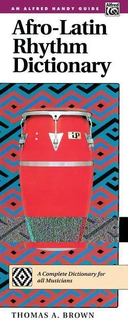 Cover: 9780882841519 | Afro Latin Rhythm Dictionary | Thomas A. Brown | Taschenbuch | Buch