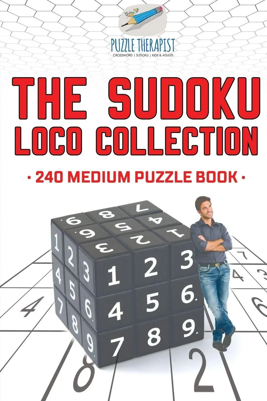 Cover: 9781541941519 | The Sudoku Loco Collection 240 Medium Puzzle Book | Puzzle Therapist