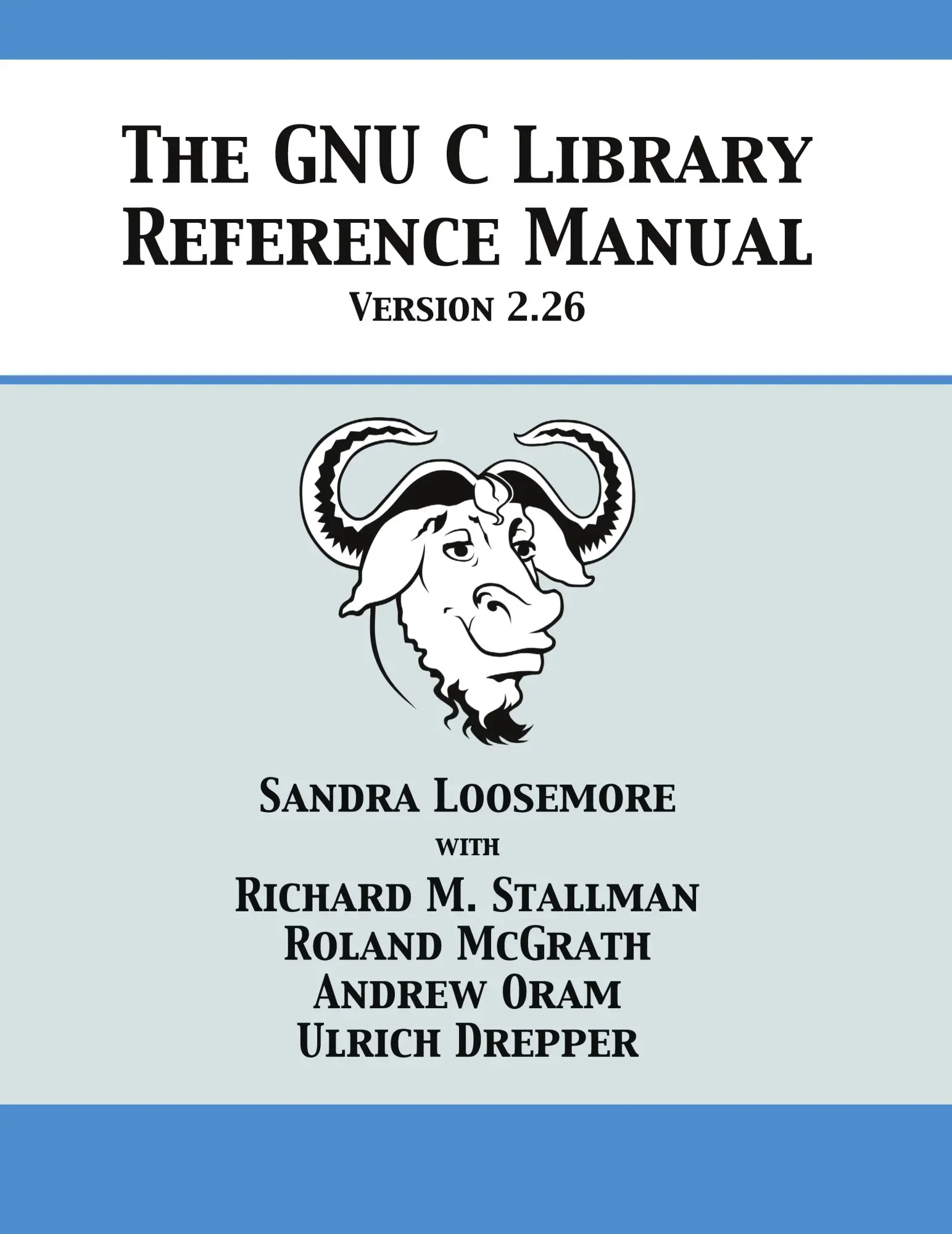 Cover: 9781680921519 | The GNU C Library Reference Manual Version 2.26 | Loosemore (u. a.)