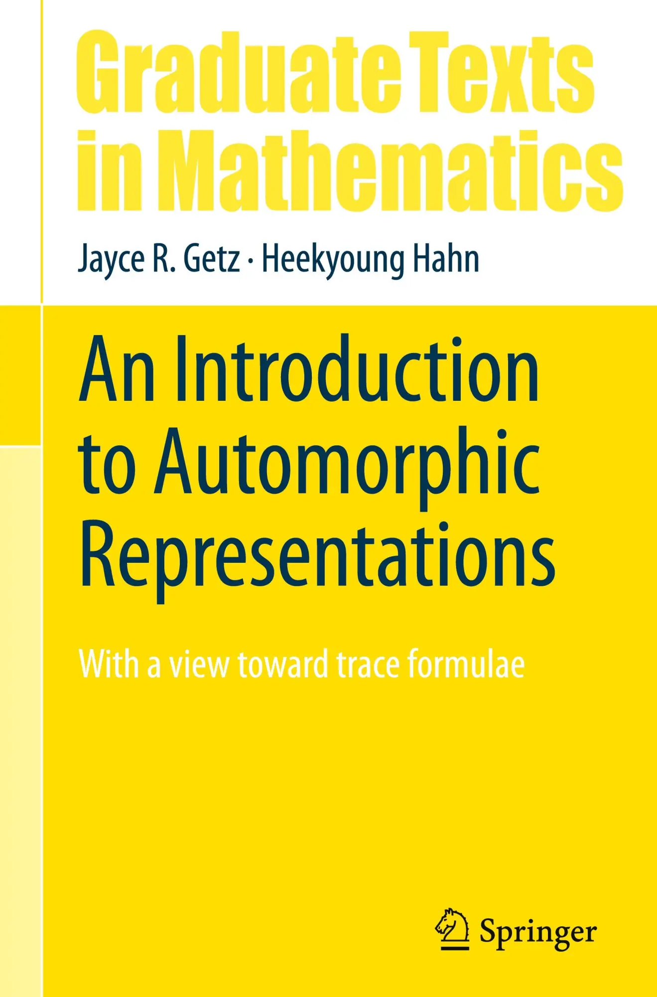 Cover: 9783031411519 | An Introduction to Automorphic Representations | Hahn (u. a.) | Buch Cover: 9783031411519 | An Introduction to Automorphic Representations | Hahn (u. a.) | Buch