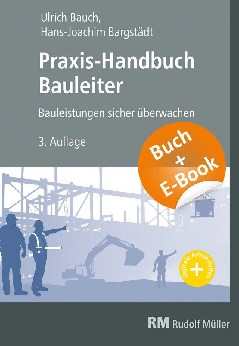 Cover: 9783481041519 | Praxis-Handbuch Bauleiter - mit E-Book | Bargstädt (u. a.) | Buch