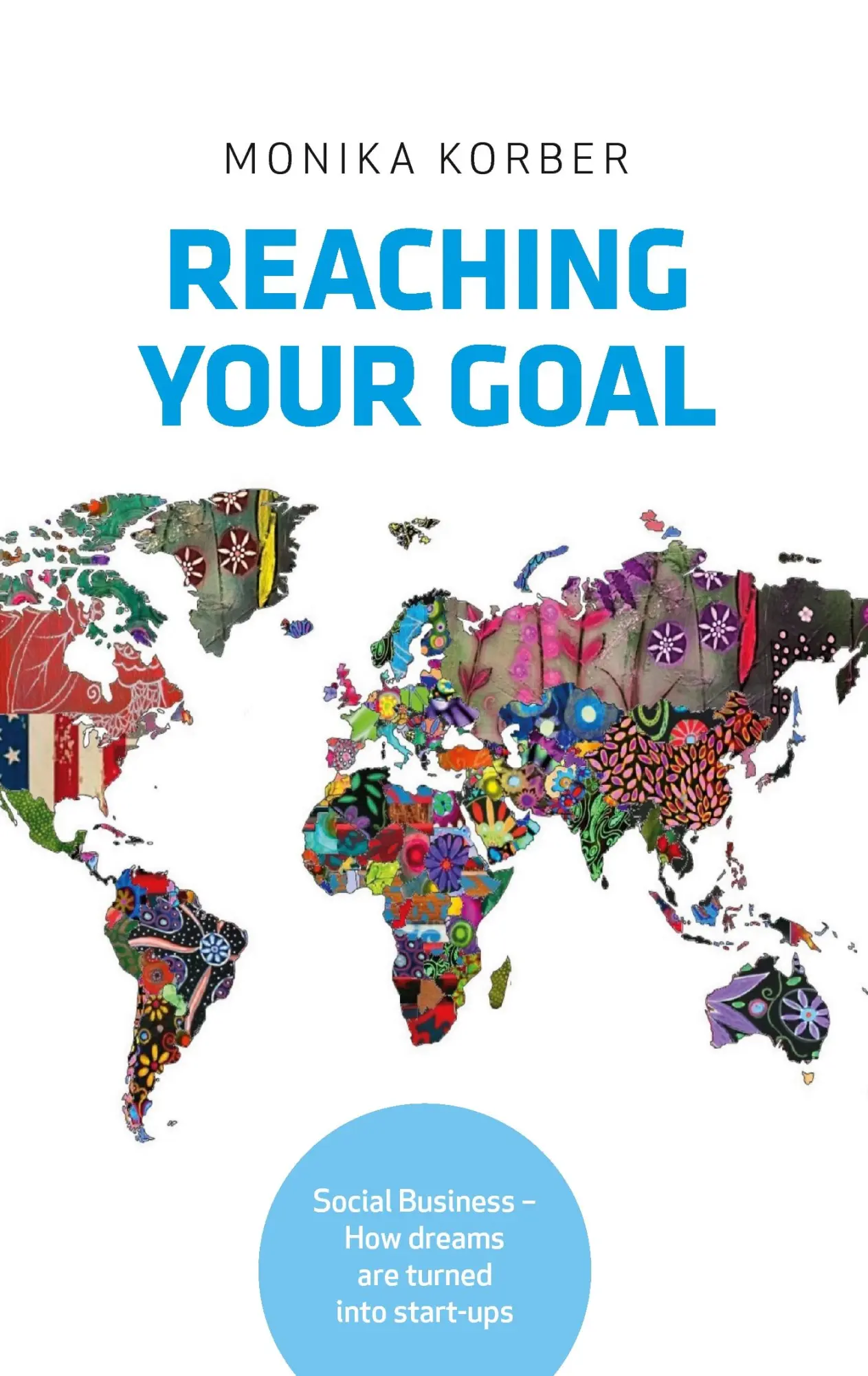 Cover: 9783744861519 | Reaching your goal | Monika Korber | Taschenbuch | 184 S. | Englisch