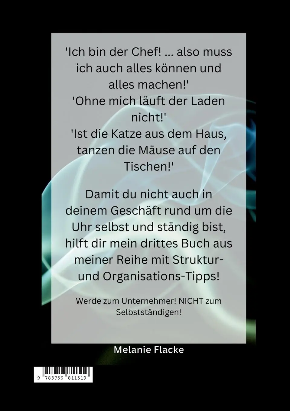 Rückseite: 9783756811519 | Vom Chaos-Chef zum Struktur-Unternehmer | Melanie Flacke | Taschenbuch
