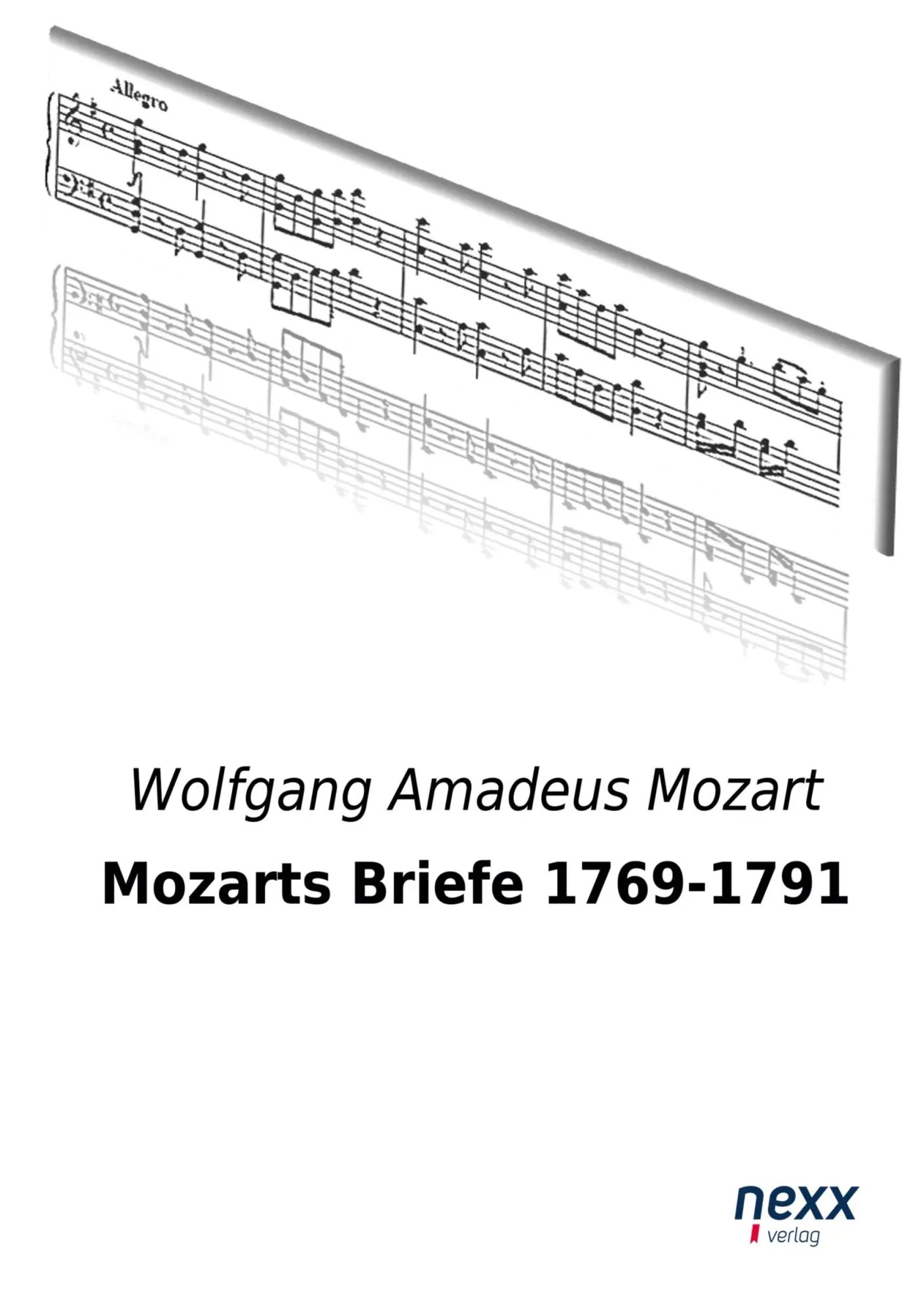 Cover: 9783958701519 | Mozarts Briefe 1769-1791 | Wolfgang Amadeus Mozart | Taschenbuch