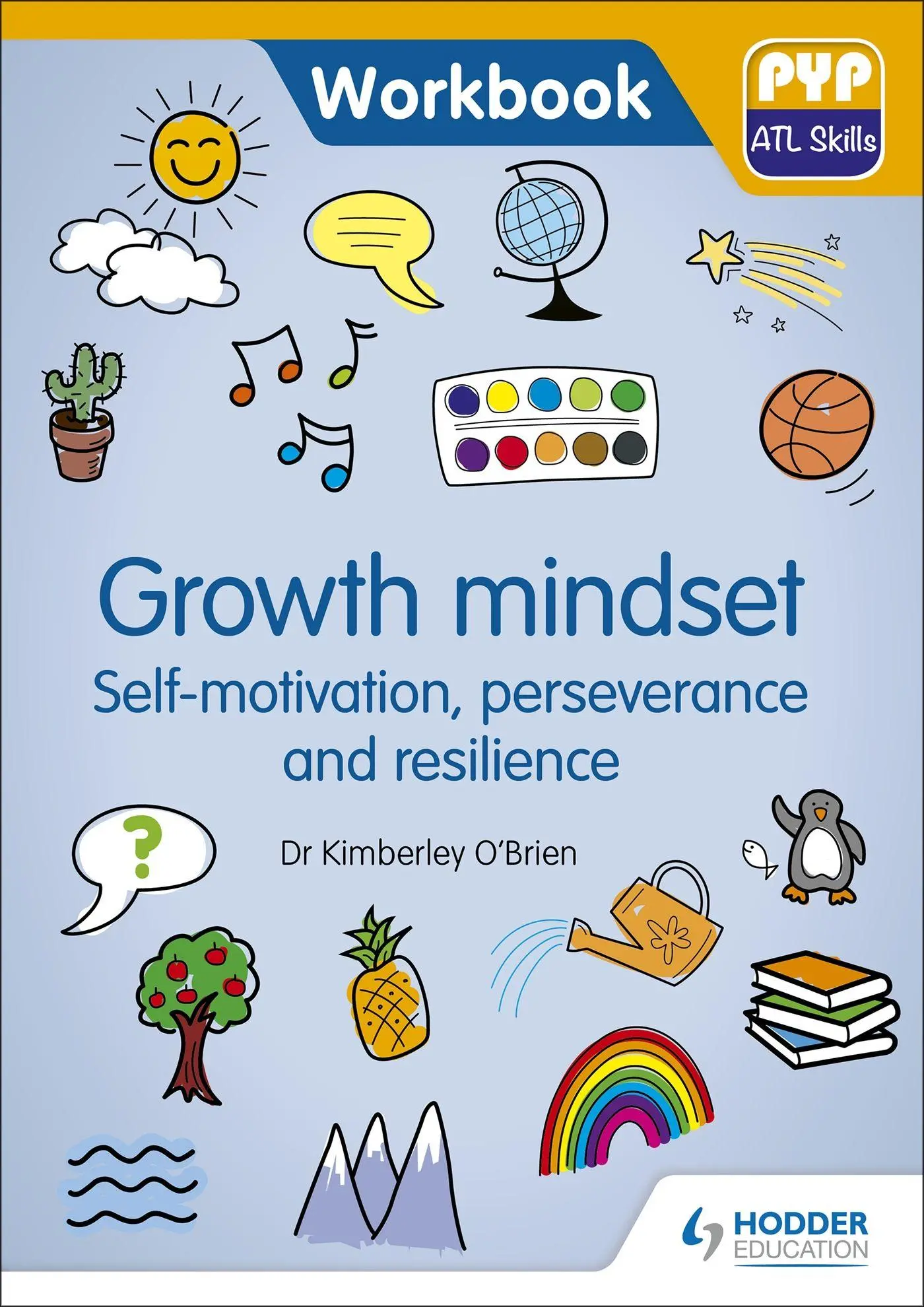 Cover: 9781510481619 | PYP ATL Skills Workbook | Kimberley O'Brien | Taschenbuch | Englisch