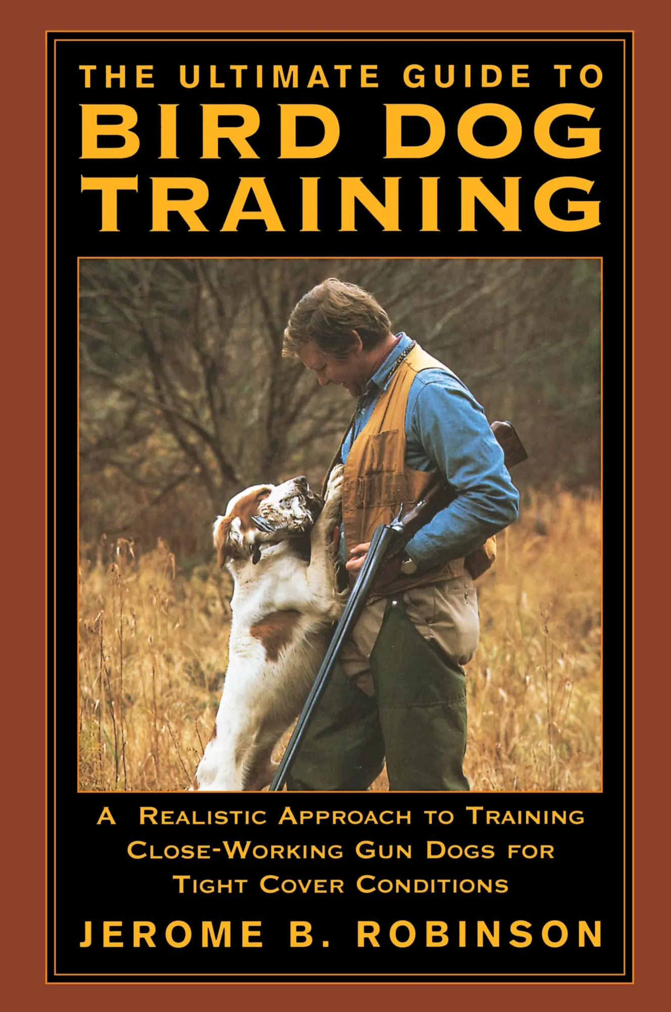 Cover: 9781592281619 | Ultimate Guide to Bird Dog Training | Jerome B. Robinson | Taschenbuch