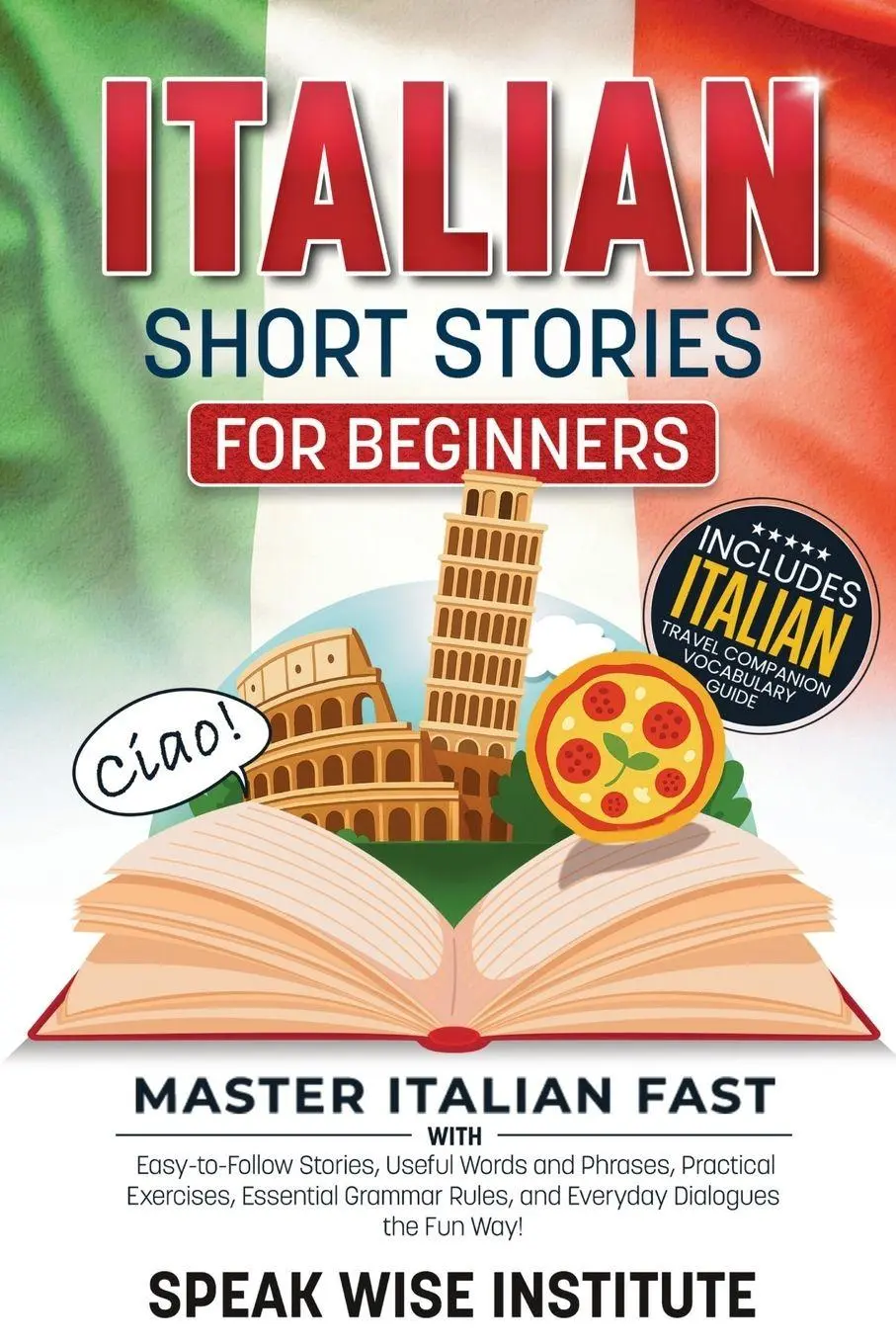 Cover: 9781971071619 | Italian Short Stories for Beginners | Speak Wise Institute | Buch