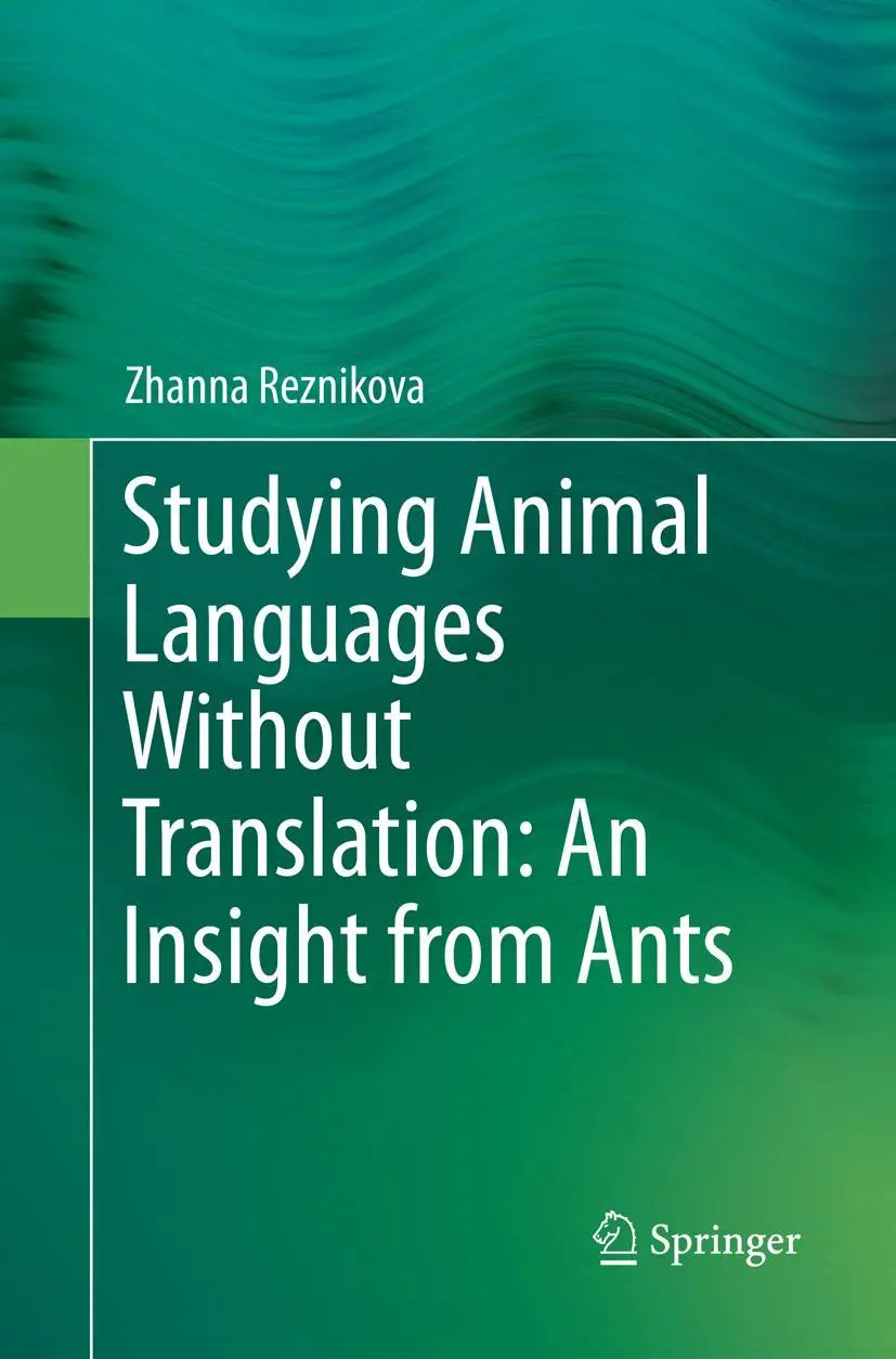 Cover: 9783319831619 | Studying Animal Languages Without Translation: An Insight from Ants