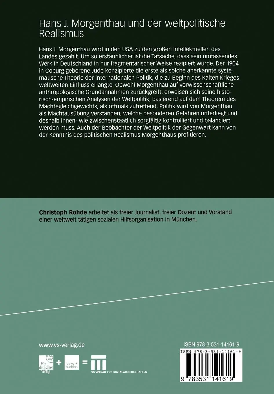 Rückseite: 9783531141619 | Hans J. Morgenthau und der weltpolitische Realismus | Christoph Rohde