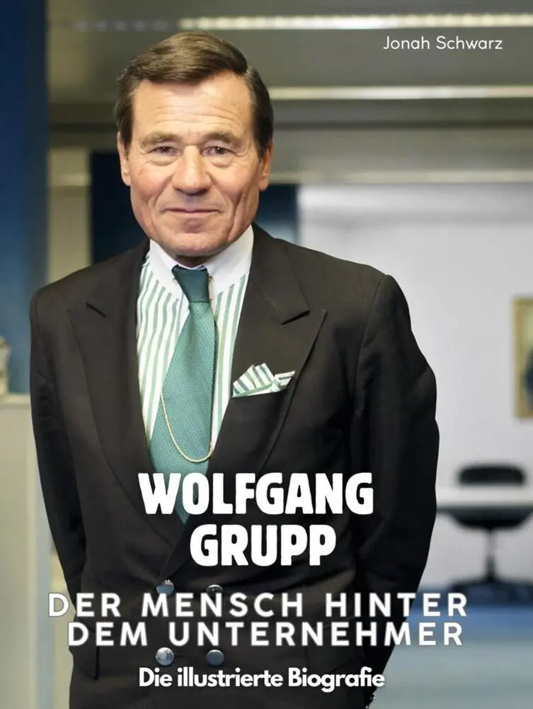 Cover: 9783759181619 | Wolfgang Grupp - Der Mensch hinter dem Unternehmer | Jonah Schwarz