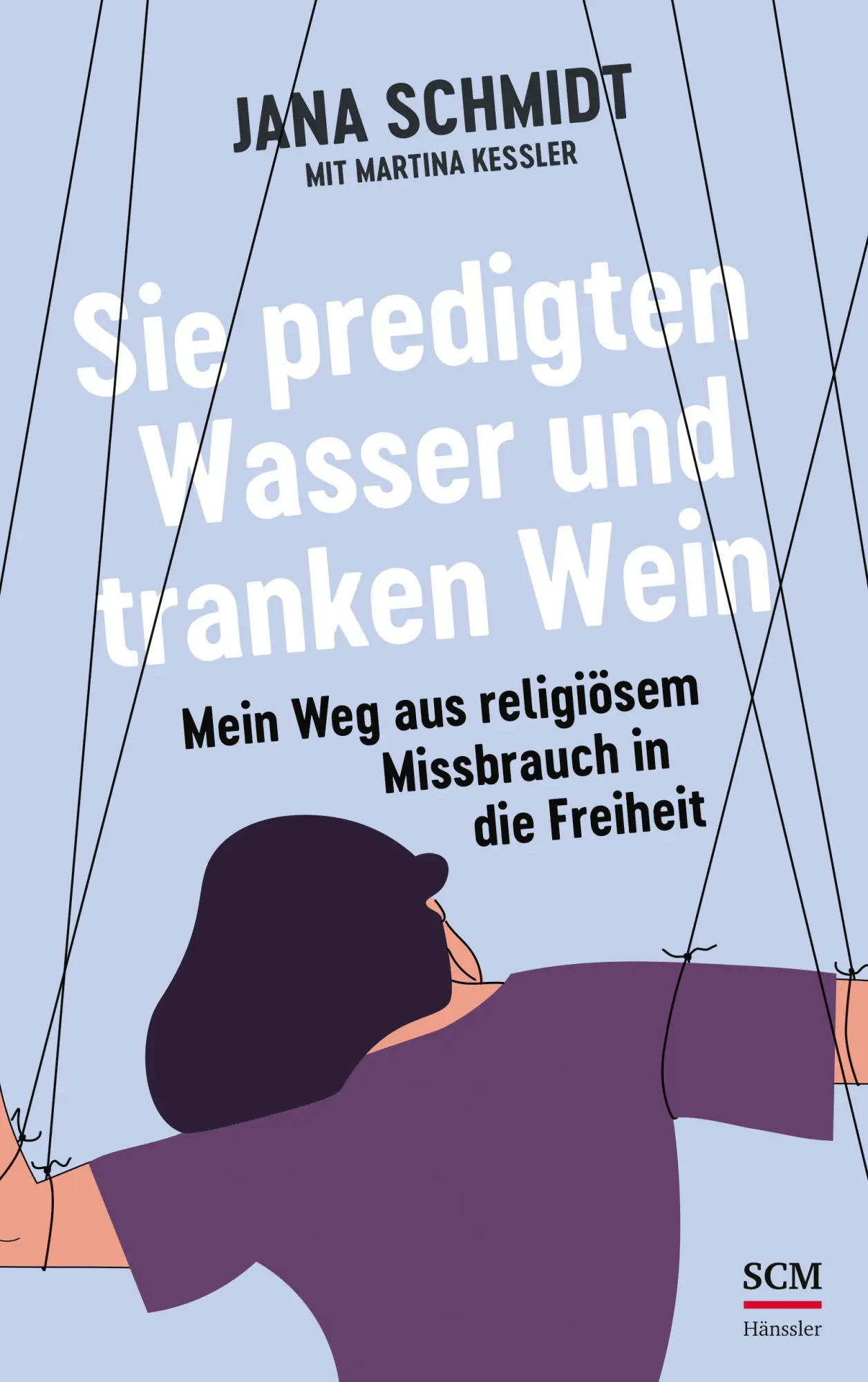 Cover: 9783775161619 | Sie predigten Wasser und tranken Wein | Jana Schmidt | Taschenbuch