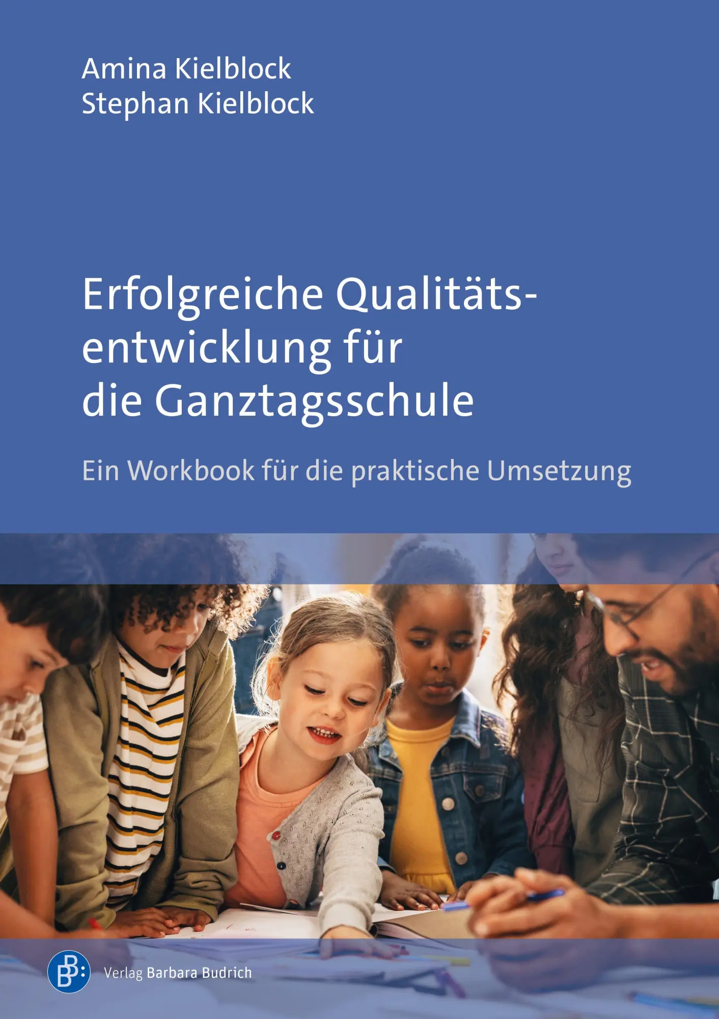 Cover: 9783847431619 | Erfolgreiche Qualitätsentwicklung für die Ganztagsschule | Taschenbuch