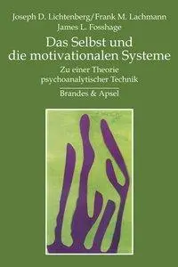 Cover: 9783860991619 | Das Selbst und die motivationalen Systeme | Lichtenberg | Taschenbuch