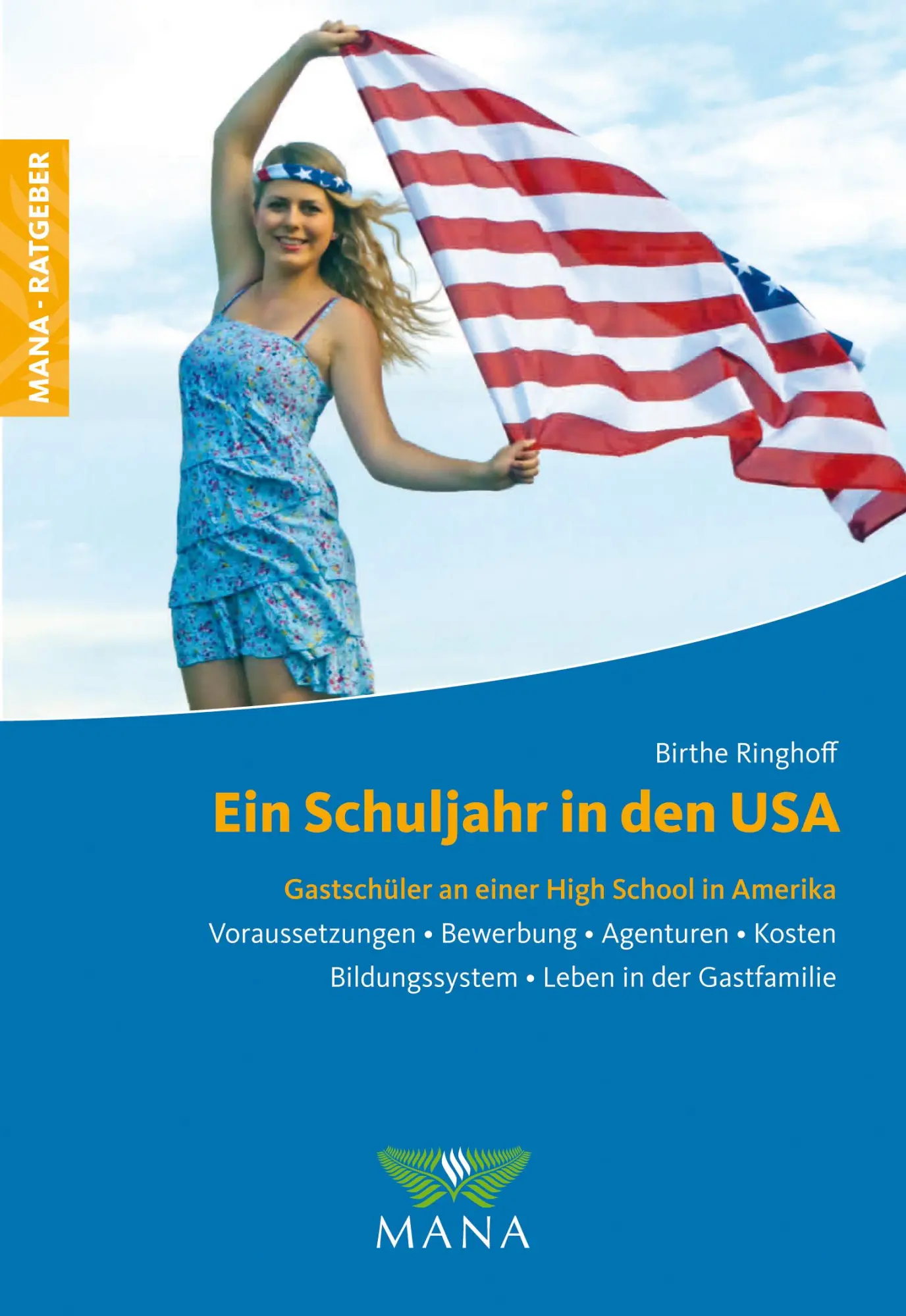 Cover: 9783955031619 | Ein Schuljahr in den USA | Birthe Ringhoff | Taschenbuch | 224 S.