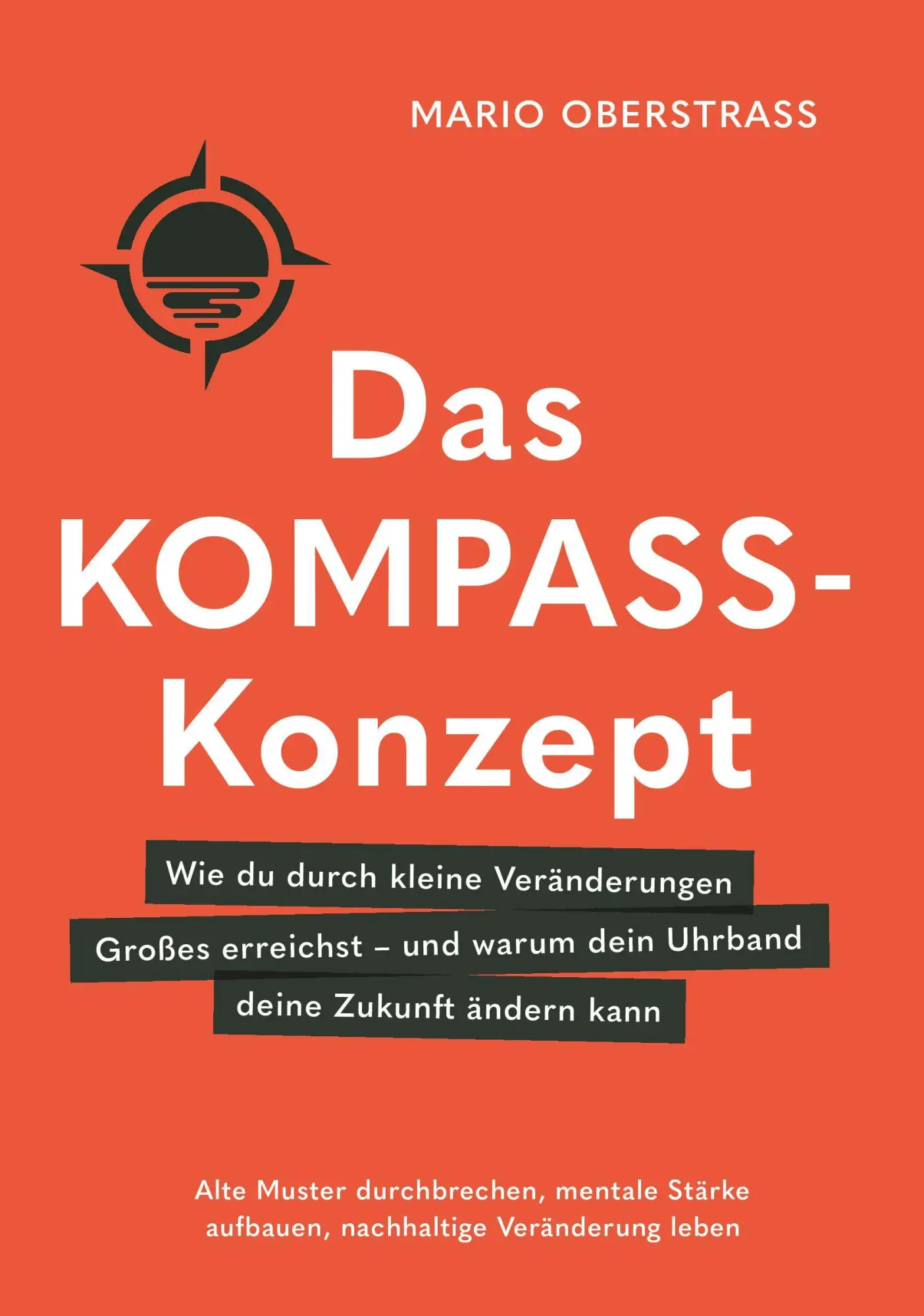 Cover: 9783991811619 | Das Kompass-Konzept | Mario Oberstrass | Taschenbuch | 314 S. | 2025