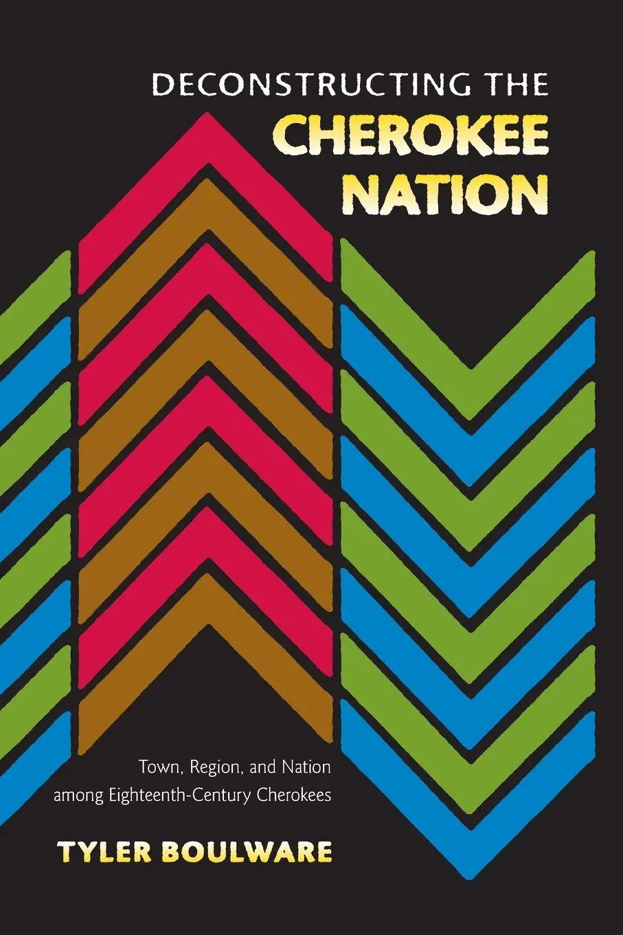 Cover: 9780813061719 | Deconstructing the Cherokee Nation | Tyler Boulware | Taschenbuch