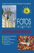 Cover: 9783889551719 | Fotos digital - Aufnahmepraxis | Aufnahmepraxis ganz einfach | Buch