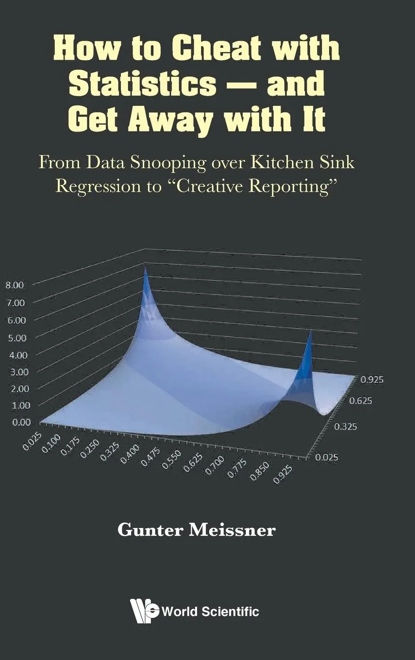 Cover: 9789811251719 | HOW TO CHEAT WITH STATISTICS - AND GET AWAY WITH IT | Gunter Meissner