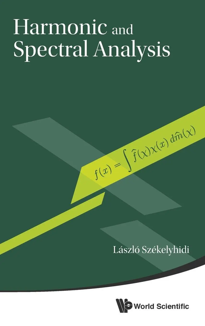 Cover: 9789814531719 | HARMONIC & SPECTRAL ANALYSIS | Laszlo Szekelyhidi | Buch | Gebunden Cover: 9789814531719 | HARMONIC & SPECTRAL ANALYSIS | Laszlo Szekelyhidi | Buch | Gebunden
