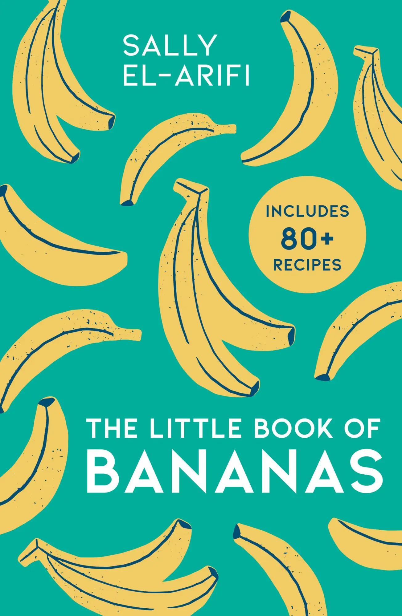 Cover: 9780008491819 | The Little Book of Bananas | Sally El-Arifi | Buch | Gebunden | 2022