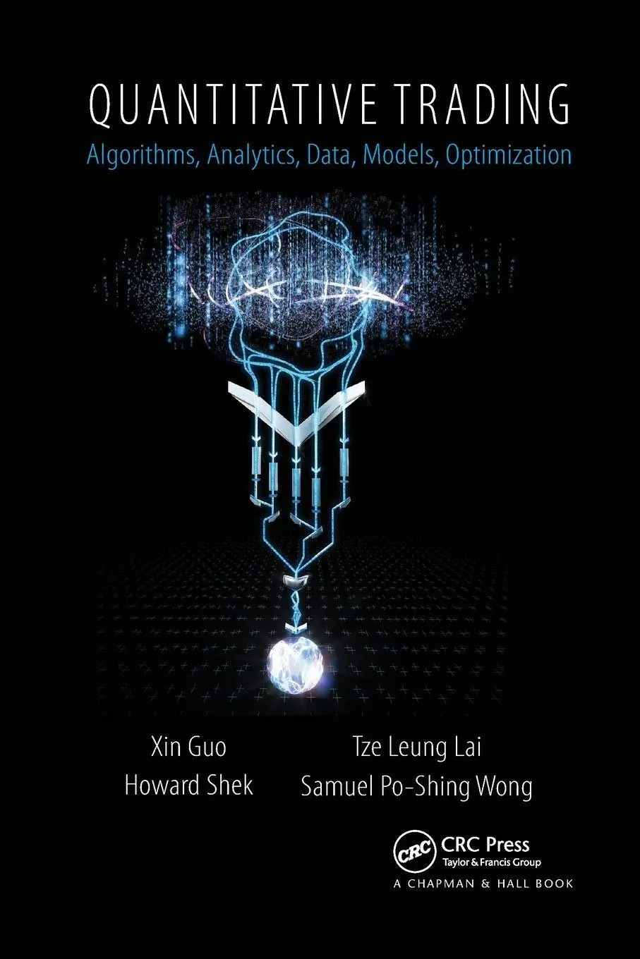 Cover: 9780367871819 | Quantitative Trading | Xin Guo (u. a.) | Taschenbuch | Englisch | 2019 Cover: 9780367871819 | Quantitative Trading | Xin Guo (u. a.) | Taschenbuch | Englisch | 2019