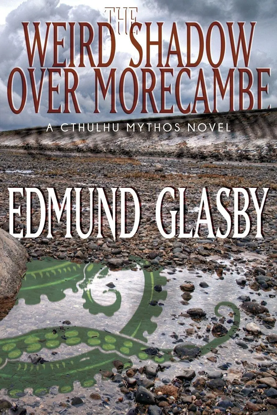 Cover: 9781479401819 | The Weird Shadow Over Morecambe | A Cthulhu Mythos Novel | Glasby