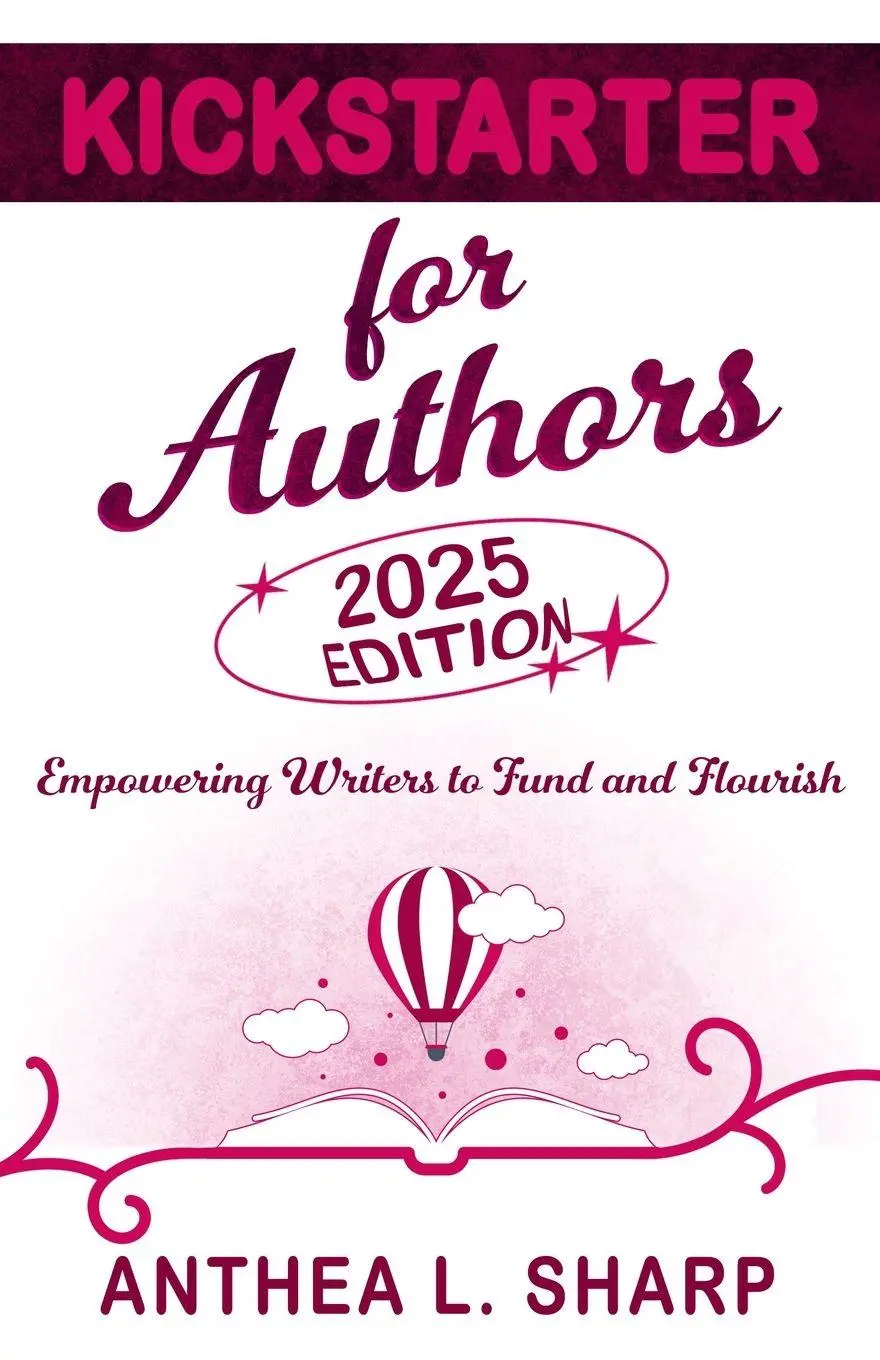 Cover: 9781680131819 | Kickstarter for Authors, 2nd Edition | Anthea L Sharp | Taschenbuch