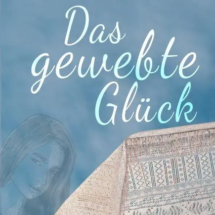 Autor: 9783347771819 | Das gewebte Glück | Gott aus einer anderen Perspektive betrachten
