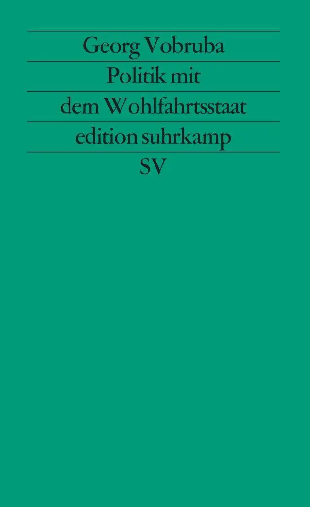 Cover: 9783518111819 | Politik mit dem Wohlfahrtsstaat | Mit einem Vorwort von Claus Offe