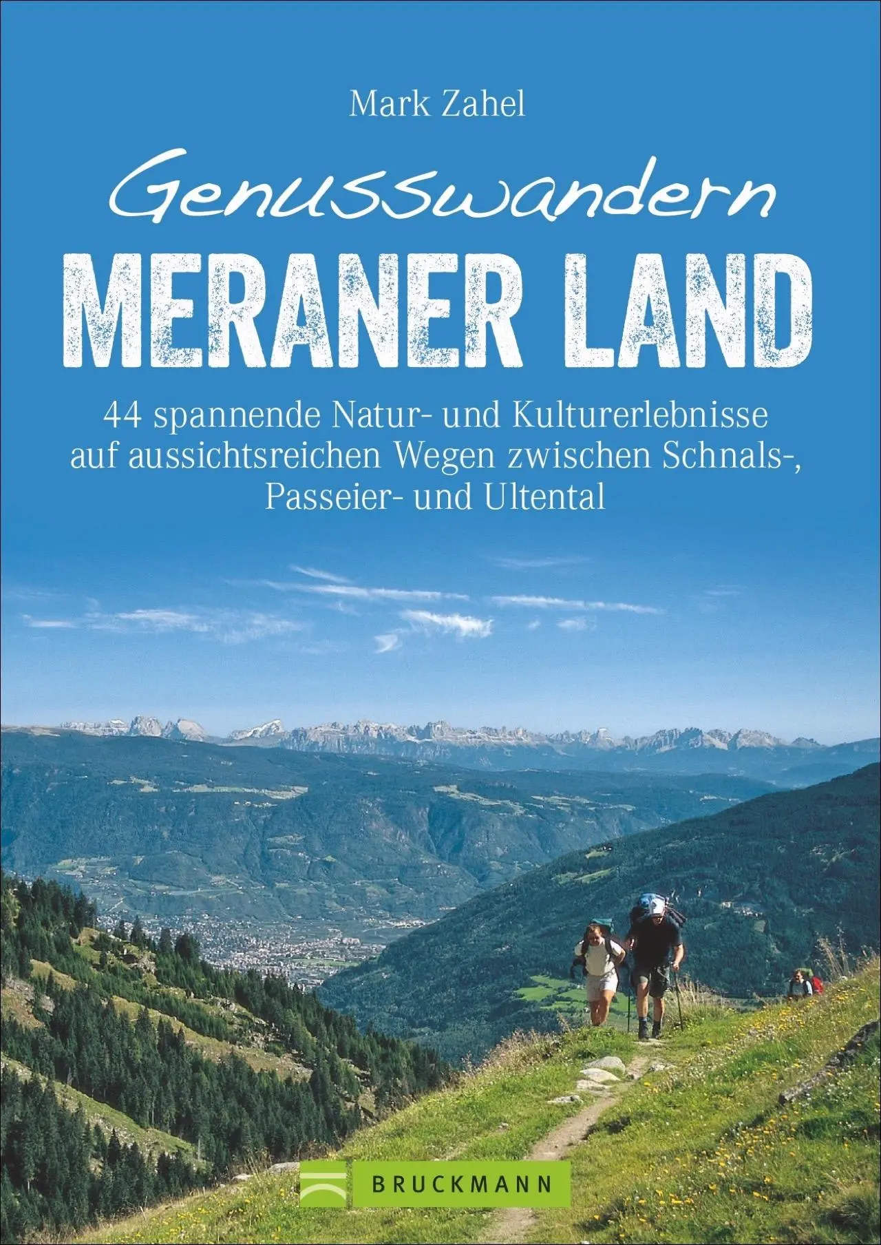 Cover: 9783734311819 | Genusswandern Meraner Land | Mark Zahel | Taschenbuch | 160 S. | 2018