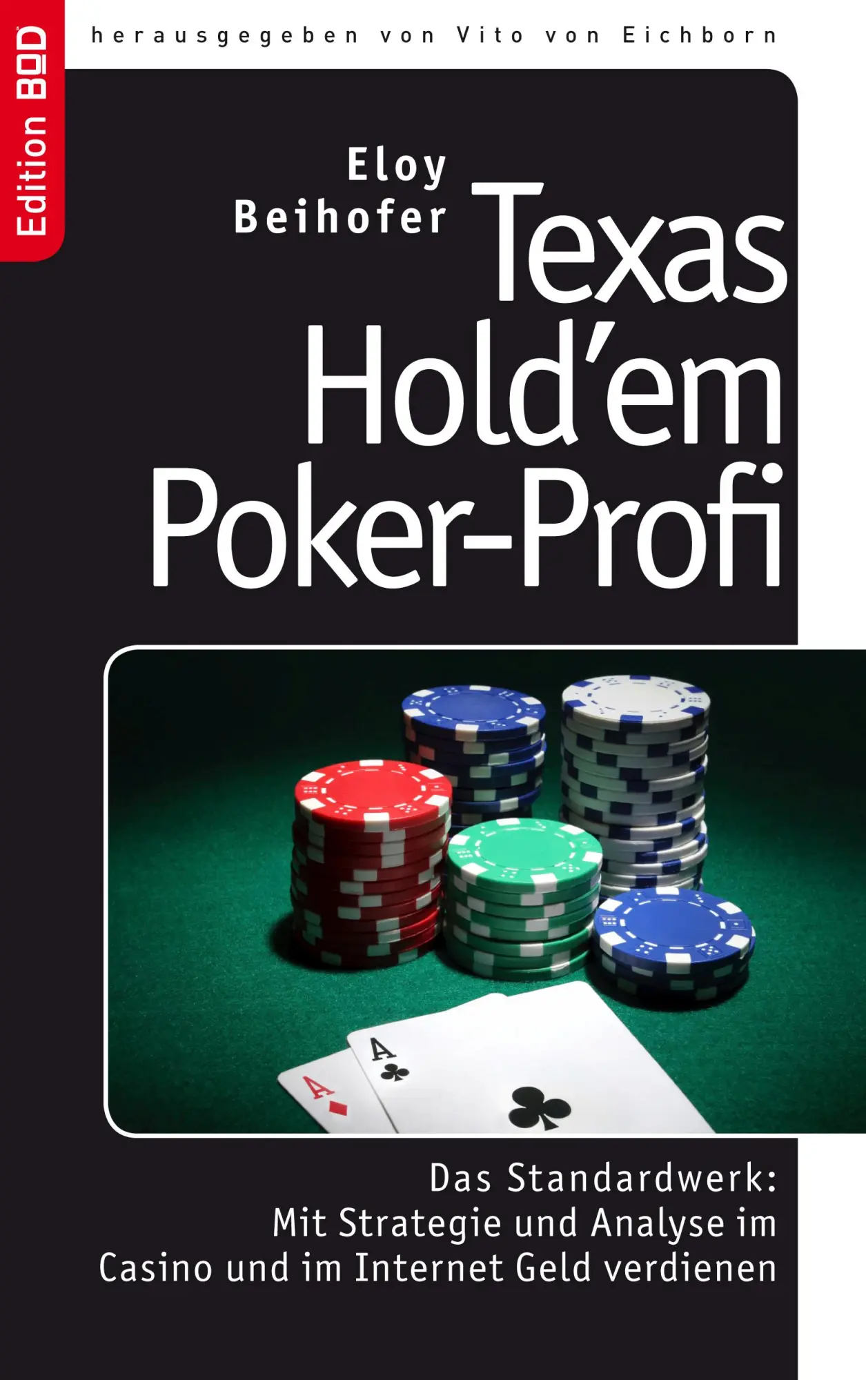 Cover: 9783833481819 | Texas Hold'em Poker-Profi | Eloy Beihofer | Taschenbuch | 140 S.